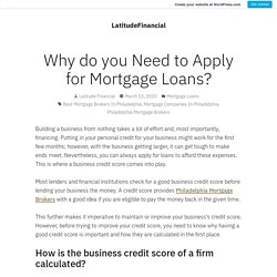 Why do you Need to Apply for Mortgage Loans? – LatitudeFinancial