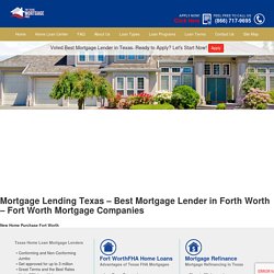 Mortgage Lenders In Texas - Fort Worth Mortgage Company - Texas Lending