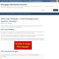 Wells Fargo Mortgage - Home Mortgage Rates, Payment, Calculator