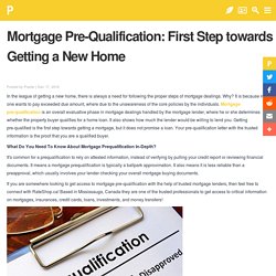 Mortgage Pre-Qualification: First Step towards Getting a New Home