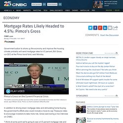 Mortgage Rates Likely Headed to 4.5%: Pimco's Gross - Economy *