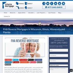 FHA Reverse Mortgage Wisconsin, Illinois, Minnesota and Florida
