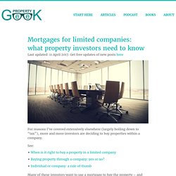 Mortgages for limited companies: what property investors need to know – Property Geek