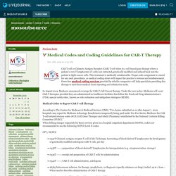 Medical Codes and Coding Guidelines for CAR-T Therapy