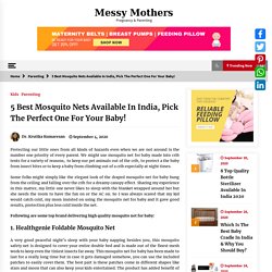 5 Best Mosquito Nets In India, Pick The Perfect One - Messy Mothers