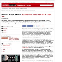 Mossad's Miracle Weapon: Stuxnet Virus Opens New Era of Cyber War - SPIEGEL ONLINE - News - International