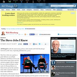 The Steve Jobs I Knew - Walt Mossberg - Mossblog