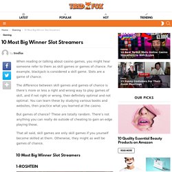 10 Most Big Winner Slot Streamers