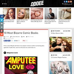 10 Most Bizarre Comic Books - Oddee.com (rare comic books)