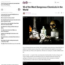 10 of the Most Dangerous Chemicals in the World - StumbleUpon