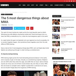 The 5 most dangerous things about MMA - MMA.tv