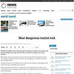 Most dangerous tourist trek
