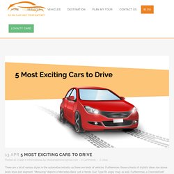 5 Most Exciting Cars to Drive - Blog