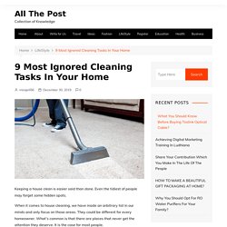 9 Most Ignored Cleaning Tasks In Your Home