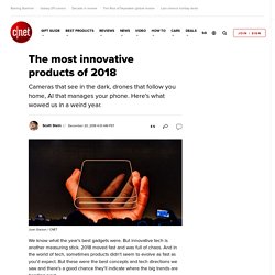 The most innovative products of 2018