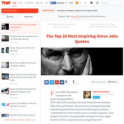 The Top 20 Most Inspiring Steve Jobs Quotes - TNW Apple