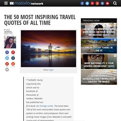 The 50 most inspiring travel quotes of all time