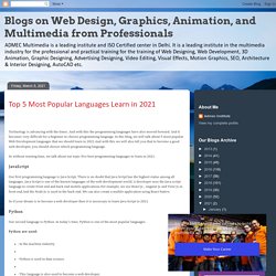 Blogs on Web Design, Graphics, Animation, and Multimedia from Professionals: Top 5 Most Popular Languages Learn in 2021