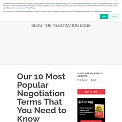 Our 10 Most Popular Negotiation Terms That You Need to Know