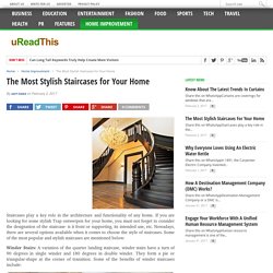 The Most Stylish Staircases for Your Home