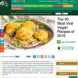 The 30 Most Viral Vegan Recipes of 2016