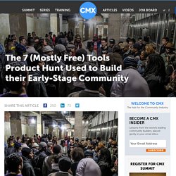 The 7 (Mostly Free) Tools Product Hunt Used to Build their Early-Stage Community