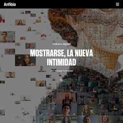 Mostrarse, la nueva intimidad