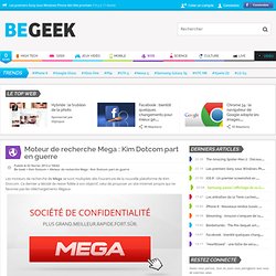 Moteur de recherche Mega : Kim Dotcom part en guerre