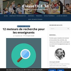 12 moteurs de recherche pour les enseignants – ClasseTICE 1d