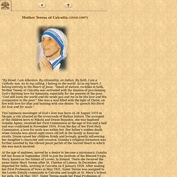 Mother Teresa of Calcutta (1910-1997), biography