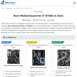 The 9 Best Motherboard for i7 8700k in 2021 - ProTechReviewer