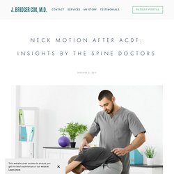 Neck Motion after ACDF: Insights by the Spine Doctors