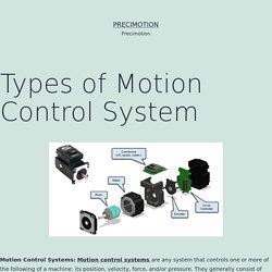 Types of Motion Control System – Precimotion