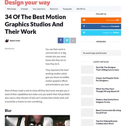 34 Of The Best Motion Graphics Studios And Their Work