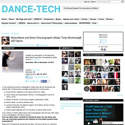 MotionBank and Other Choreographic Media Tools Workshop@ HZT Berlin
