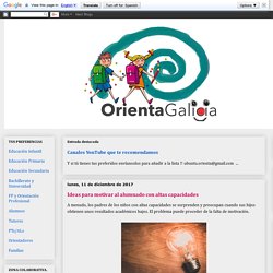Orienta Galicia: Ideas para motivar al alumnado con altas capacidades