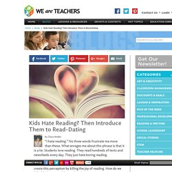 Read Dating: A Fun Way to Motivate Struggling Readers