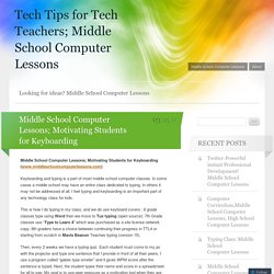 Middle School Computer Lessons; Motivating Students for Keyboarding