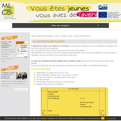 La lettre de motivation - Mission Locale Centre Bretagne - Pontivy - Loudéac - Merdrignac - Locminé - Baud