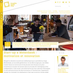 Start-up à Molenbeek : motivation et innovation -