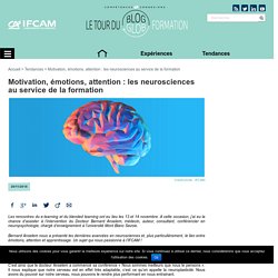 Motivation, émotions, attention : les neurosciences au service de la formation
