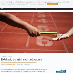 Extrinsic vs intrinsic motivation - The UK's leading Sports Psychology Website · The UK's leading Sports Psychology Website
