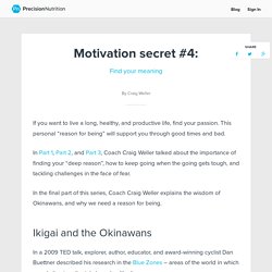 Motivation secret #4: Find your meaning
