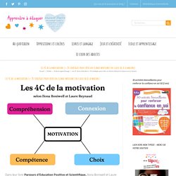 Les 4C de la motivation (+ 20 stratégies pour créer un climat motivant en classe ou à la maison)