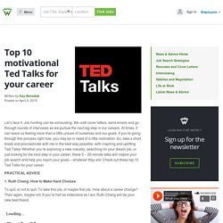 Top 10 motivational Ted Talks for your career - Workopolis