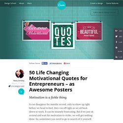 50 Motivational Quotes for Entrepreneurs – as Awesome Posters