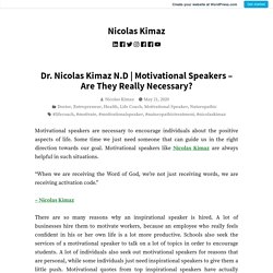 Motivational Speakers – Are They Really Necessary? – Nicolas Kimaz