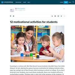 12 motivational activities for students: thetechupdates — LiveJournal