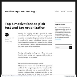 Top 3 motivations to pick test and tag organization