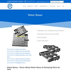 Motor Bases & Stamping Parts for Sale